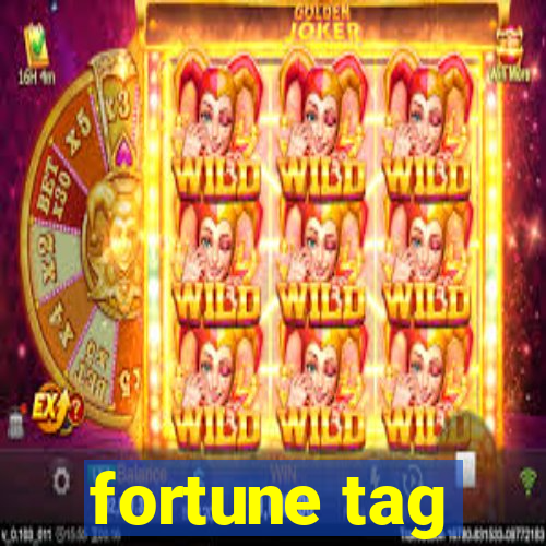 fortune tag